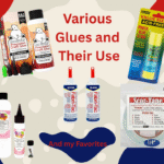 Glues and How They are Used