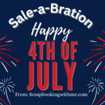 4th of July Sale-a-Bration