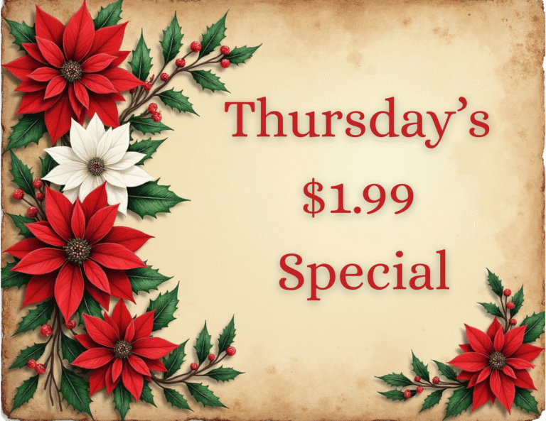 THURSDAY SPECIAL ~ ONLY $1.99
