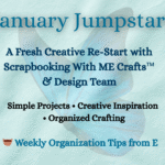 January Jumpstart at Scrapbooking With ME Crafts™
