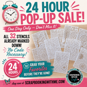 Read more about the article 24-Hour Pop-Up Sale is LIVE! 32 Stencils Already Marked Down + A Quick Update